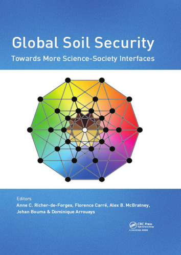 Global soil security: towards more science-society interfaces: proceedings of the Global Soil Security 2016 Conference, Paris, France, December 5-6 2016