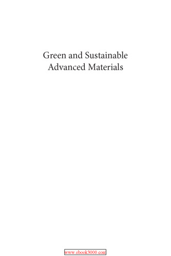 Green and sustainable advanced materials. Volume 1, Processing and characterization