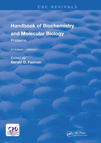 Handbook of Biochemistry and Molecular Biology. Volume 1, Proteins
