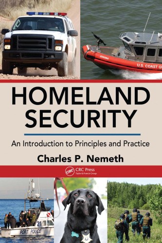 Homeland security: an introduction to principles and practice