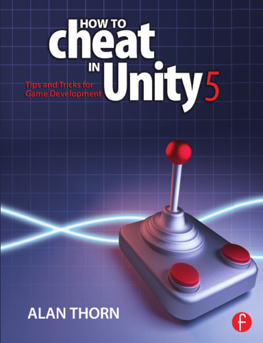 How to cheat in Unity 5: tips and tricks for game development
