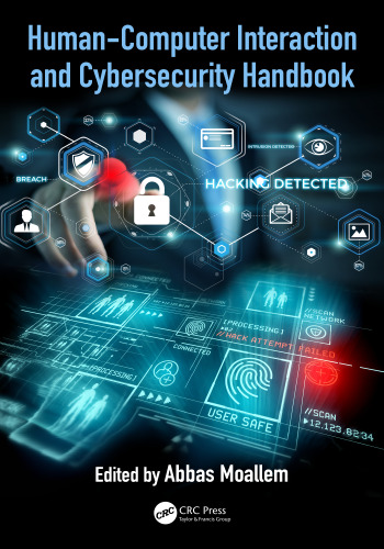 Human-computer interaction and cybersecurity handbook