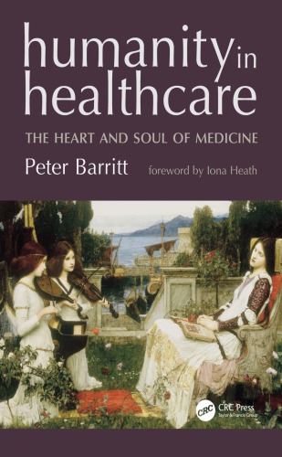 Humanity in healthcare: the heart and soul of medicine