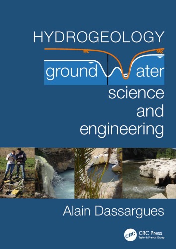 Hydrogeology: goundwater science and engineering
