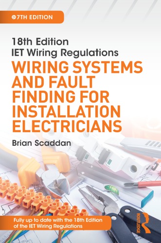 IET Wiring Regulations: Wiring Systems and Fault Finding for Installation Electricians, 7th ed