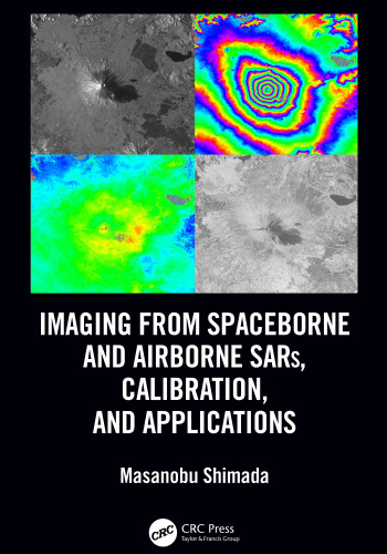Imaging from spaceborne and airborne SARs, calibration, and applications