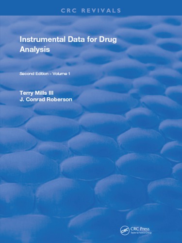 Instrumental Data for Drug Analysis, Second Edition: Volume I