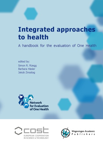 Integrated approaches to health: a handbook for the evaluation of One Health