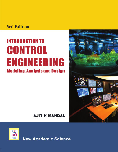 Introduction to control engineering: modeling, analysis and design