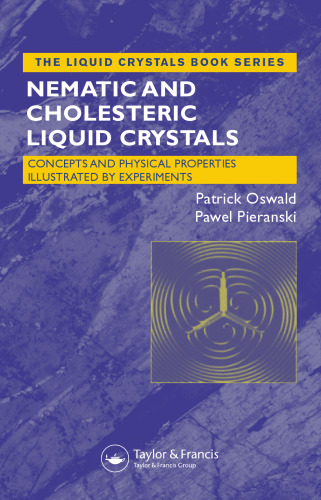 Liquid Crystals: Concepts and Physical Properties Illustrated by Experiments, Two Volume Set