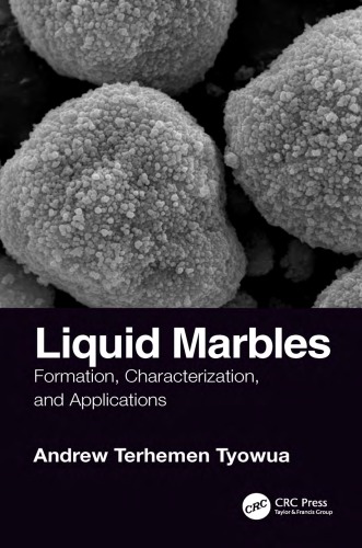 Liquid marbles: formation, characterization, and applications