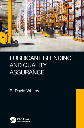 Lubricant blending and quality assurance
