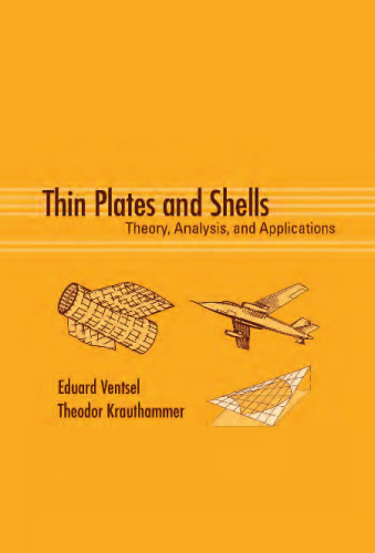 Thin plates and shells: theory, analysis, and applications