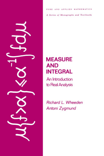 Measure and Integral: an Introduction to Real Analysis