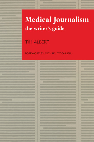 Medical journalism: the writer's guide