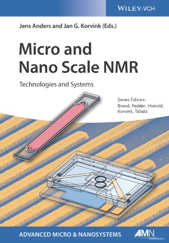 Micro and nano scale NMR: technologies and systems