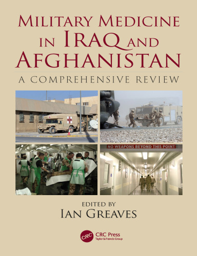Military medicine in Iraq and Afghanistan: a comprehensive review