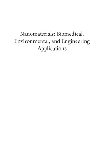 Nanomaterials: biomedical, environmental, and engineering applications