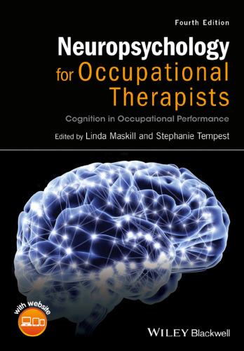 Neuropsychology for occupational therapists: cognition in occupational performance