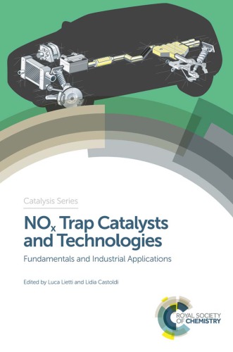 NO [sub] x trap catalysts and technologies efundamentals and industrial applications