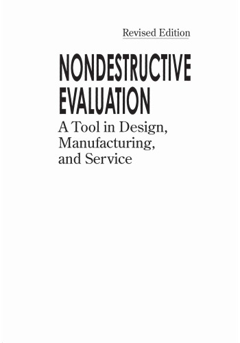 Nondestructive evaluation: a tool in design, manufacturing and service