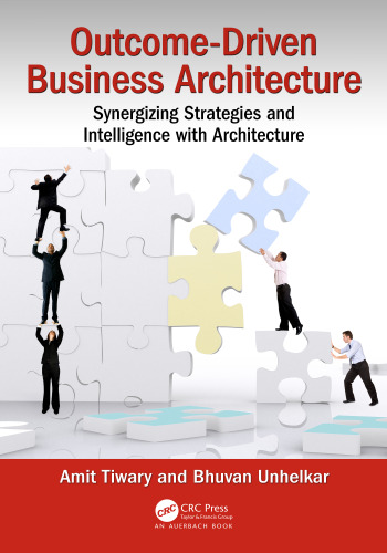 Outcome-driven business architecture: aligning strategies, capabilities and projects