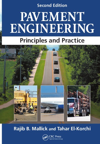 Pavement engineering: principles and practice