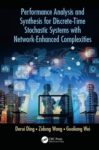 Performance analysis and synthesis for discrete-time stochastic systems with network-enhanced complexities