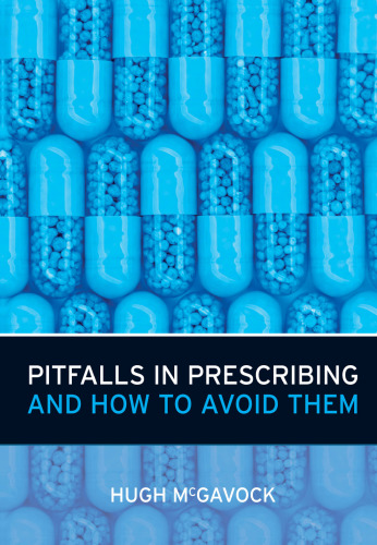 Pitfalls in prescribing: and how to avoid them