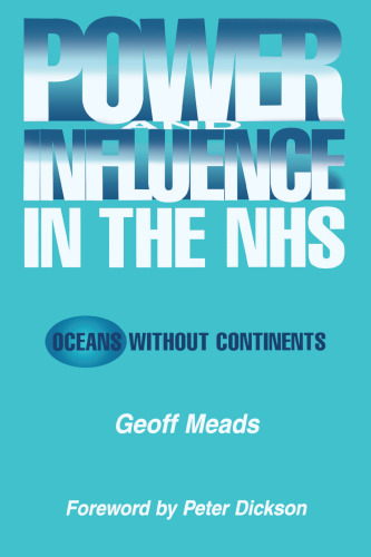 Power and Influence in the NHS: Oceans Without Continents