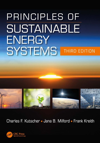 Principles of Sustainable Energy Systems, Third Edition