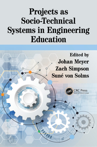 Projects as socio-technical systems in engineering education