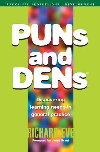 PUNs and DENs: discovering learning needs in general practice