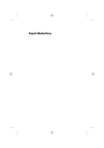 Rapid midwifery