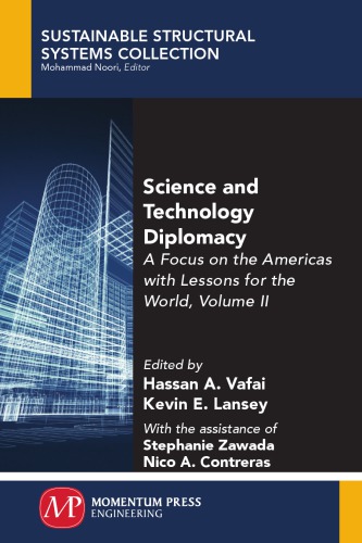 Science and Technology Diplomacy, a Focus on the Americas with Lessons for the World. Volume II, Challenges and opportunities