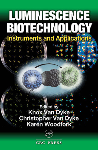 Luminescence Biotechnology: Instruments and Applications