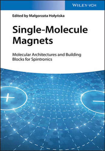 Single-molecule magnets: molecular architectures and building blocks for spintronics