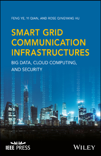 Smart grid communication infrastructures big data, cloud computing, and security