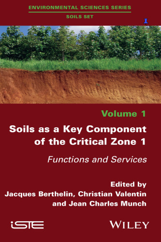 Soils as a key component of the critical zone 1: functions and services