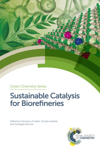 Sustainable catalysis for biorefineries
