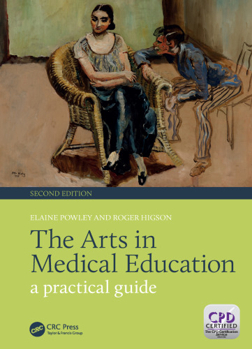 The arts in medical education: a practical guide