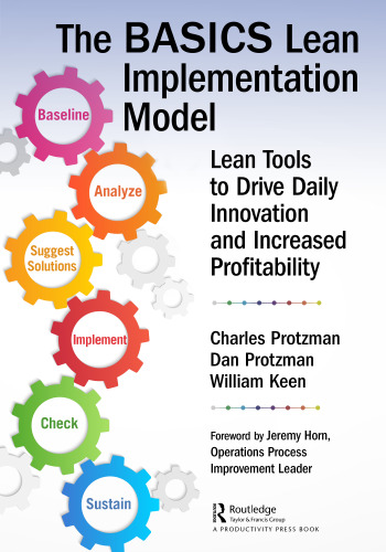 The BASICS lean implementation model: lean tools to drive daily innovation and increased profitability