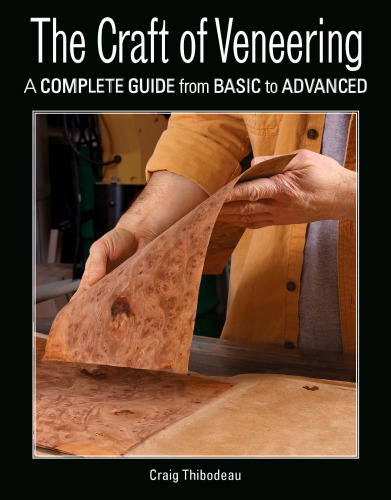 The craft of veneering: a complete guide from basic to advanced