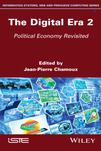 The Digital Era 2: Political Economy Revisited