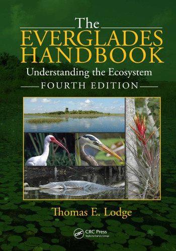 The Everglades Handbook: Understanding the Ecosystem, Fourth Edition