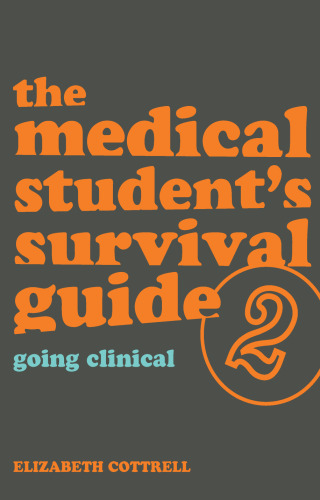 The medical student's survival guide 2: going clinical