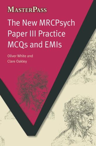 The new MRCPsych paper I practice MCQs and EMIs