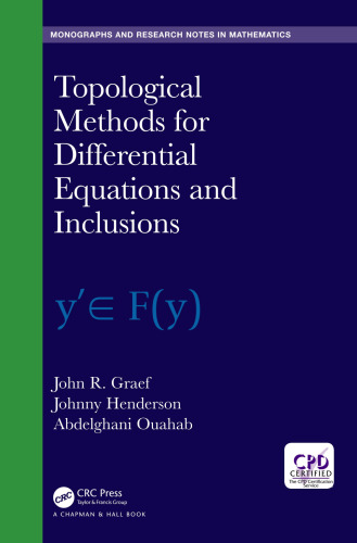 Topological methods for differential equations and inclusions