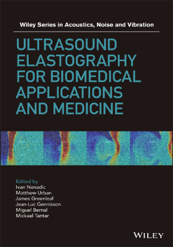 Ultrasound elastography for biomedical applications and medicine