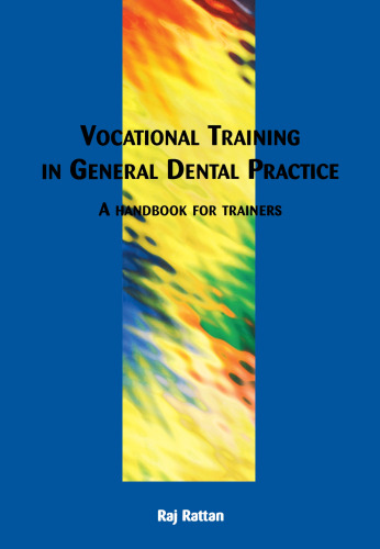 Vocational training in general dental practice: the handbook for trainers